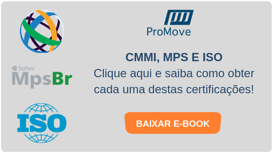 Saiba como obter as certificações CMMI MPS BR e ISO